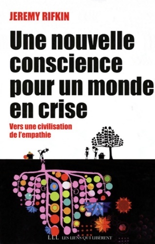Une nouvelle conscience pour un monde en crise - John Kenneth Galbraith