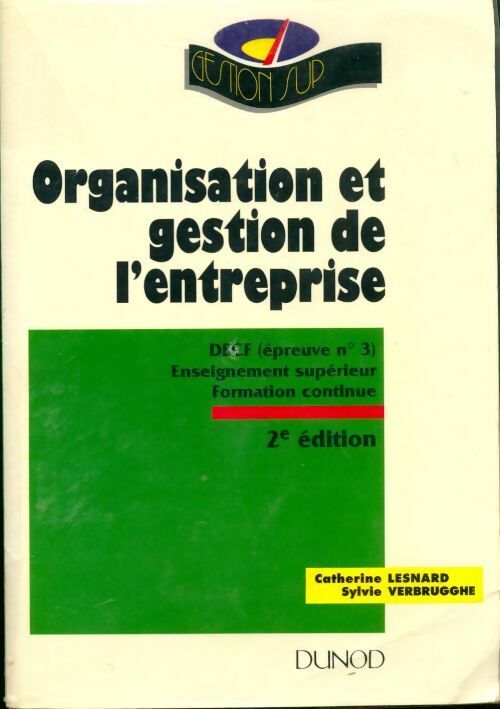 Organisation et gestion de l'entreprise. Epreuve n°3 DECF - Catherine Lesnard