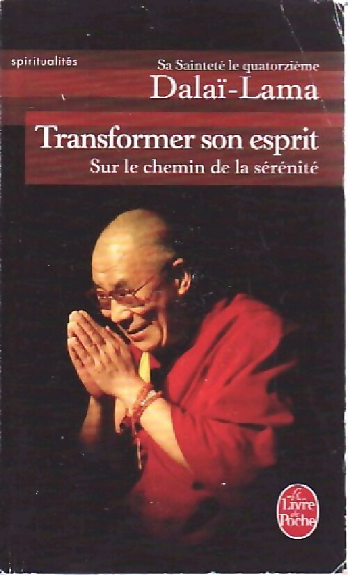 Transformer son esprit - Dalaï-Lama