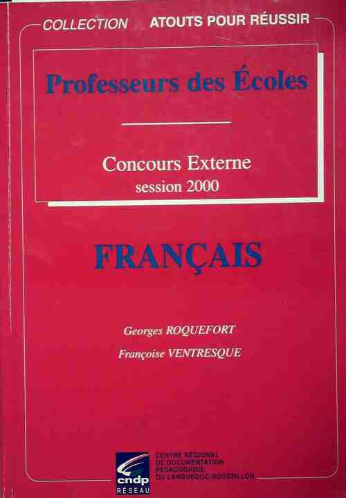 Concours externe de professeurs des écoles : Français 2000 - Georges Roquefort
