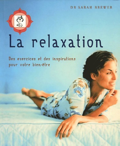 La relaxation - Sarah Brewer