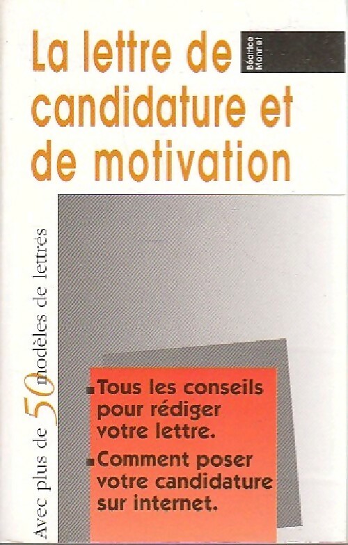 La lettre de candidature et de motivation - Béatrice Monnet
