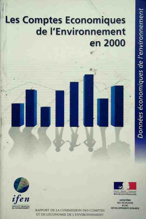 Les comptes économiques de l'environnement en 2000 - Collectif
