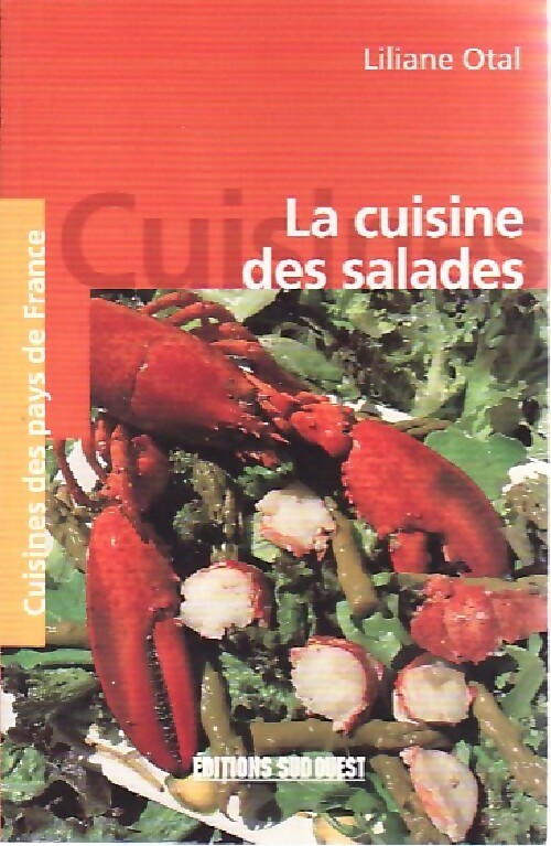 La cuisine des salades - Liliane Otal