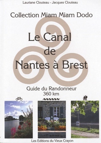 Le canal de Nantes à Brest - Lauriane Clouteau