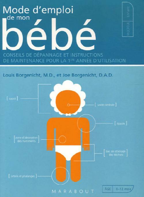 Mode d'emploi de mon bébé - Louis Borgenicht