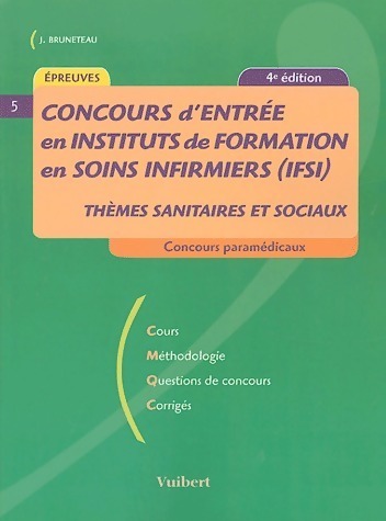 Concours d'entrée en Institut de Formation en Soins Infirmiers (IFSI) - Jacques Bruneteau
