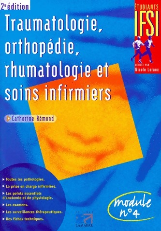Traumatologie, orthopédie, rhumatologie et soins infirmiers - Catherine Remond