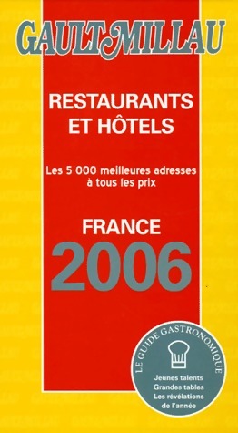 Restaurants et hôtels France 2006 - Collectif