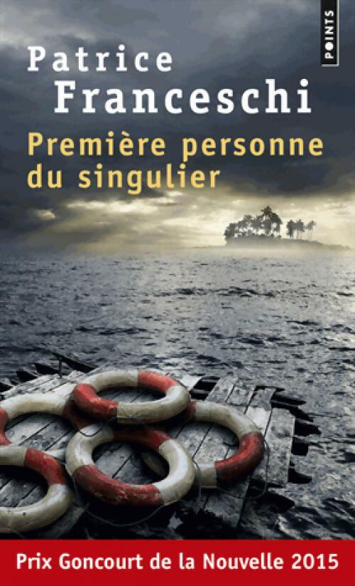 Première personne du singulier - Patrice Franceschi