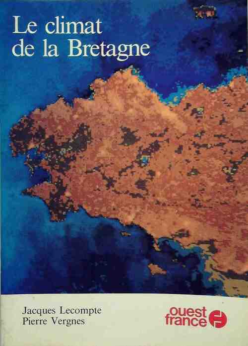 Le climat de la Bretagne - Jacques Lecompte