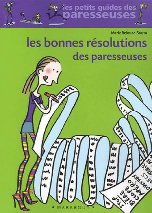 Les bonnes résolutions des paresseuses - Marie Belouze-Storm