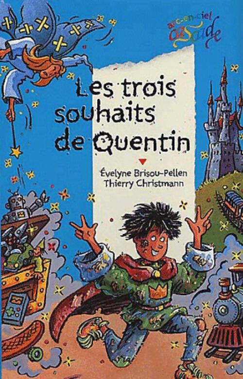 Les trois souhaits de Quentin - Collectif