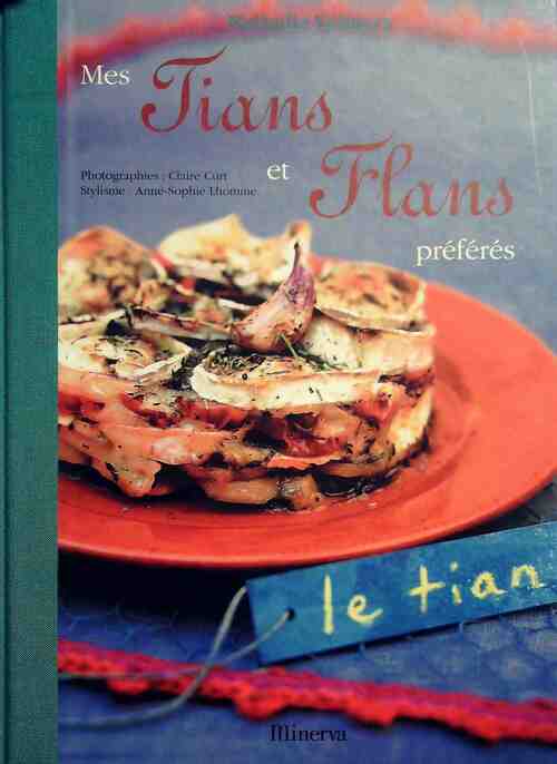 Mes tians et flans préférés - Nathalie Valmary