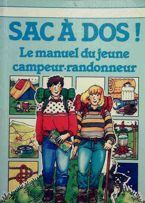 Sac à dos ! Le manuel du jeune campeur-randonneur - David Waatkins