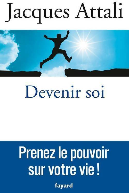 Devenir soi - Jacques Attali