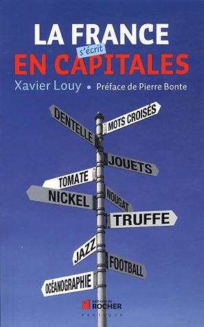La France s'écrit en capitales - Xavier Louy
