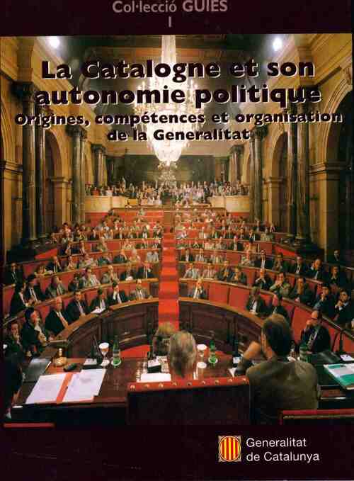 La Catalogne et son autonomie politique - Josep Pagès