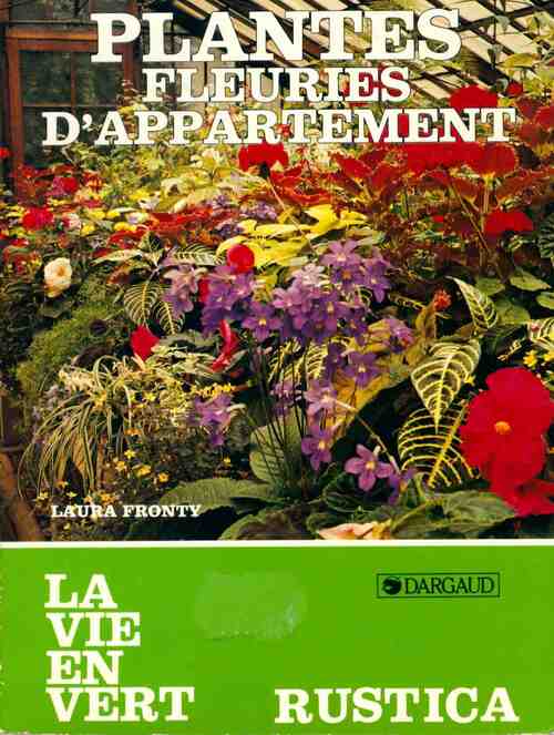 Plantes fleuries d'appartement - Laura Fronty