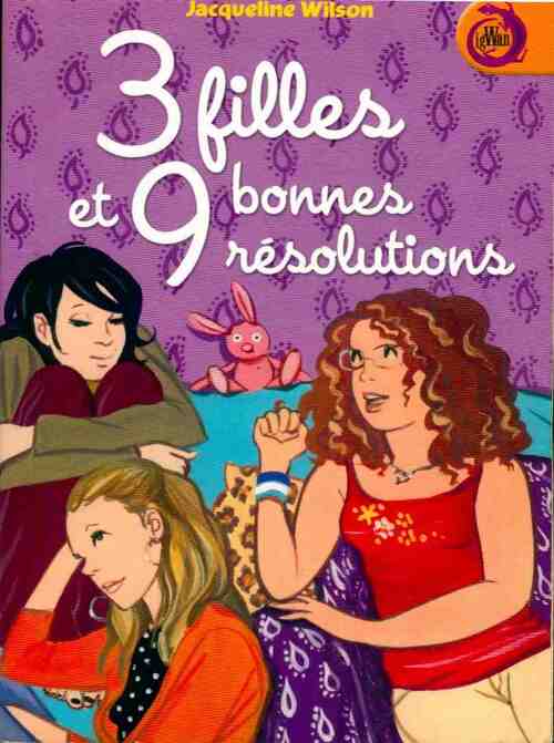 3 filles et 9 bonnes résolutions - Jacqueline Wilson