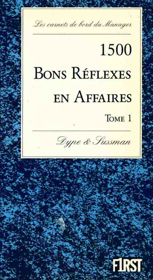 1500 bons réflexes en affaires Tome I - Sam Deep