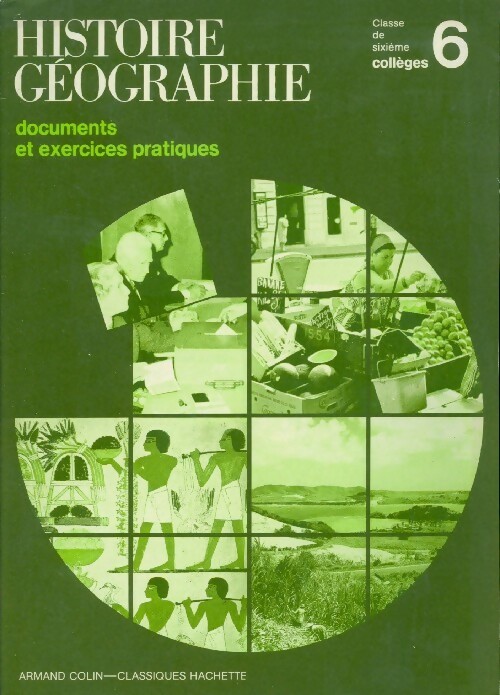 Histoire-géographie 6e. Documents et exercices pratiques - Collectif