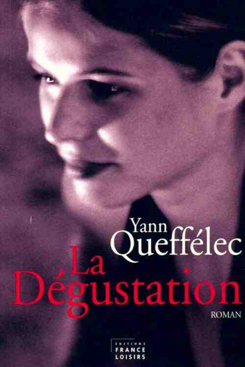 La dégustation (1973-1974) - Yann Queffélec