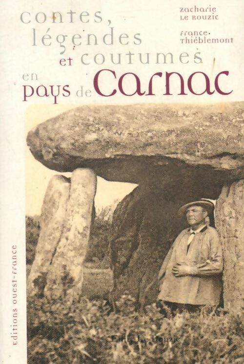 Contes, légendes et coutumes en pays de Carnac - Zacharie Le Rouzic