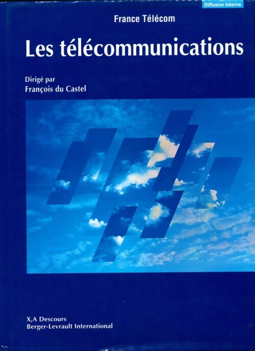 Les télécommunications - François Du Castel