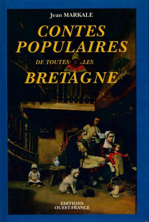 Contes populaires de toutes les Bretagne - Jean Markale