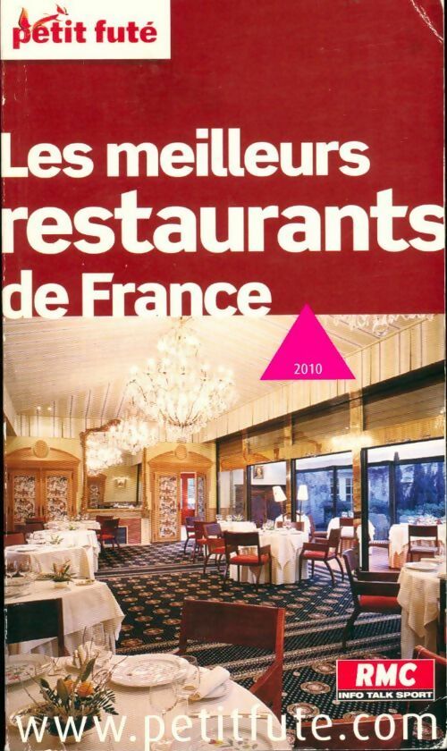 Les meilleurs restaurants de France 2010 - Collectif