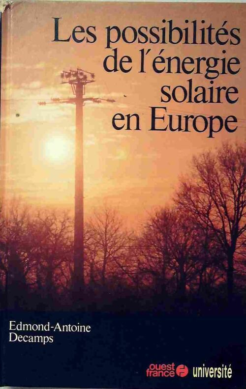 Les possibilités de l'énergie solaire en Europe - Edmond-Antoine Decamps
