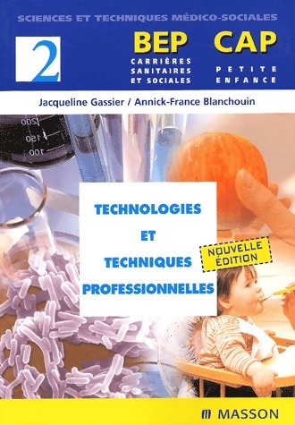 Technologies et techniques professionnelles BEP, CAP - Jacqueline Gassier
