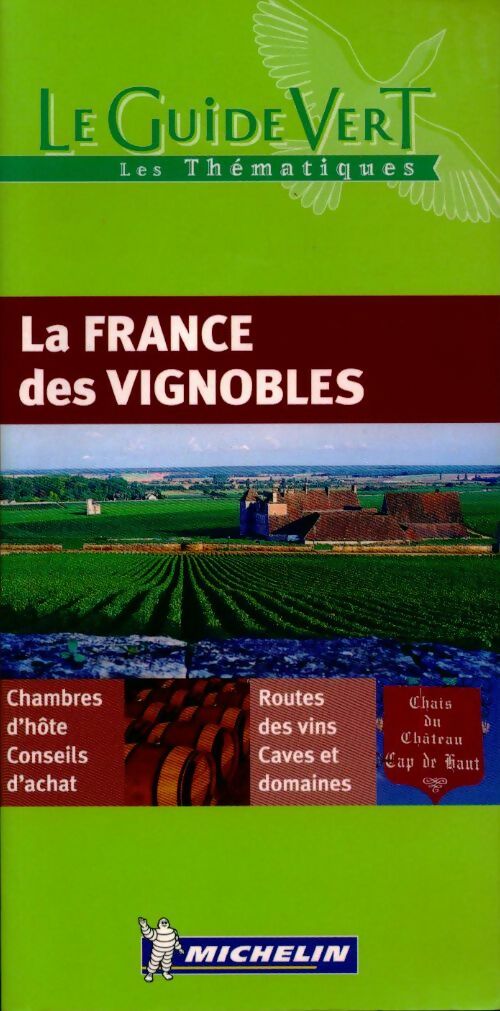 La France des vignobles - Collectif