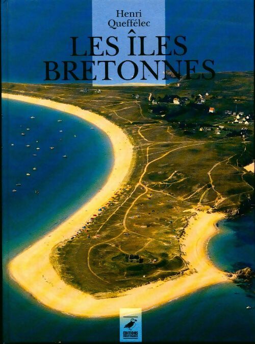 Les îles bretonnes - Henri Quéffelec