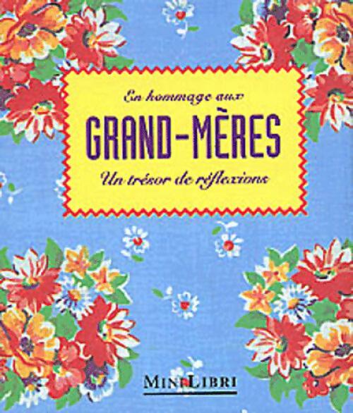 En hommage aux grand-mères - Collectif