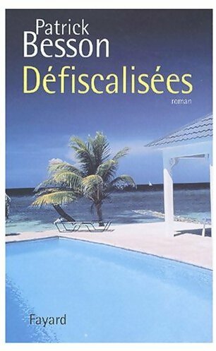 Défiscalisées - Patrick Besson