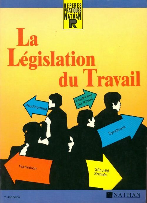 La Législation du Travail - Claude Bouthier