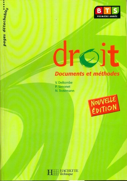Droit BTS 1ère année. Documents et méthodes - Véronique Deltombe