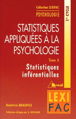 Statistiques appliquées à la psychologie. Statistiques inférentielles Tome II : Statistiques inférentielles