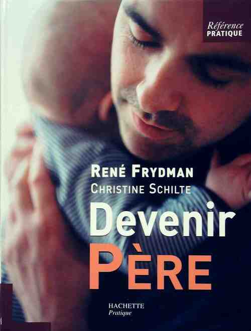 Devenir père - René Frydman