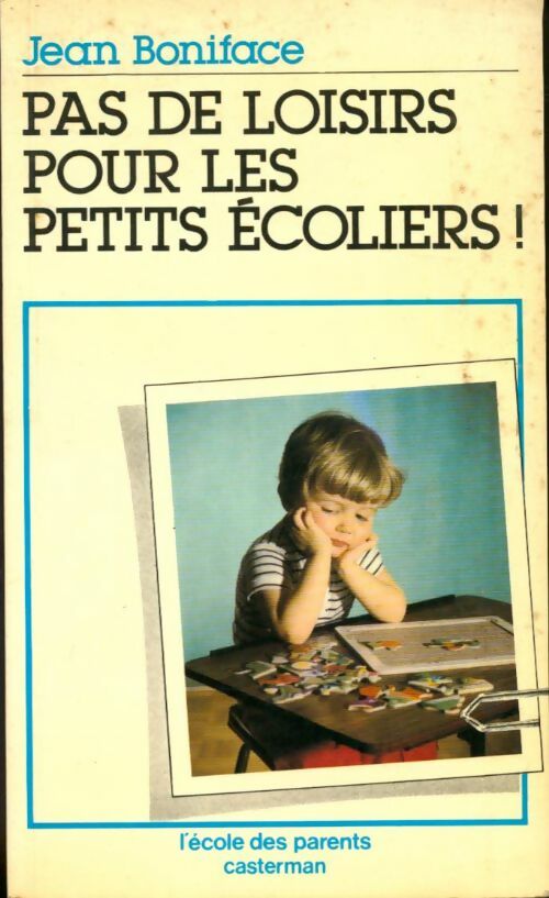 Pas de loisirs pour les petits écoliers ! - Jean Boniface