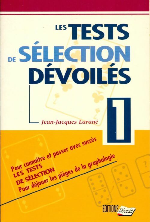 Les tests de sélection dévoilés Tome I - Jean-Jacques Larané