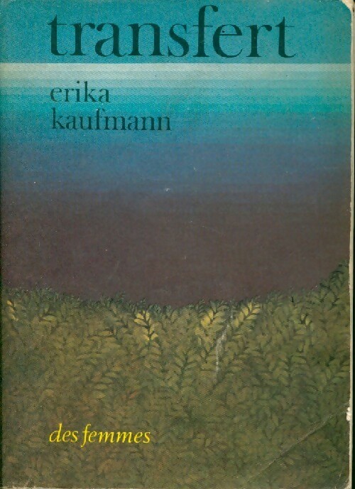 Transfert - Erika Kaufmann