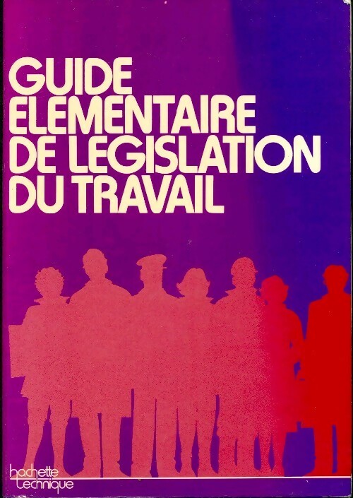Guide élémentaire de législation du travail - Inconnu