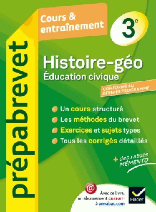 Histoire-géographie Éducation civique 3e. Cours & entraînement - Guillaume Joubert