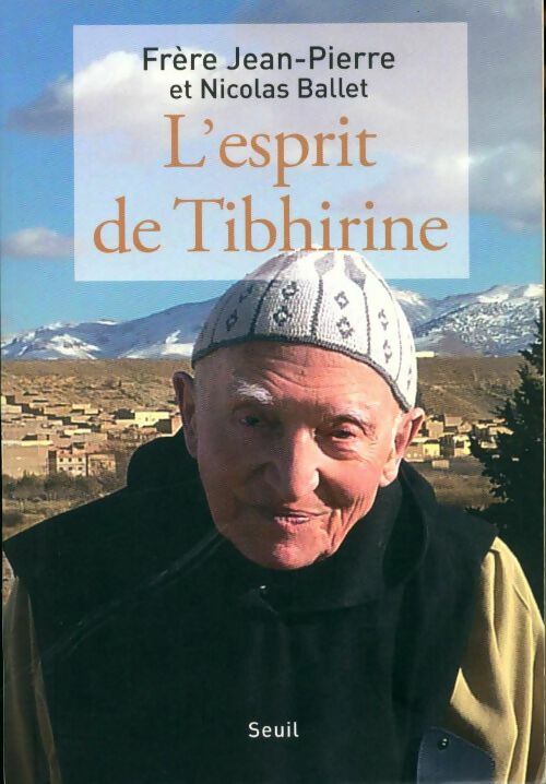 L'esprit de Tibhirine - Jean-Pierre Schumacher