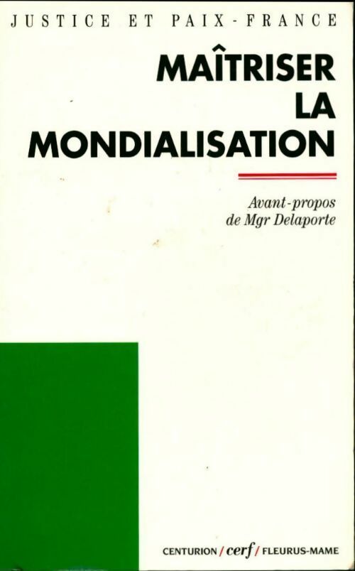 Maîtriser la mondialisation - Collectif