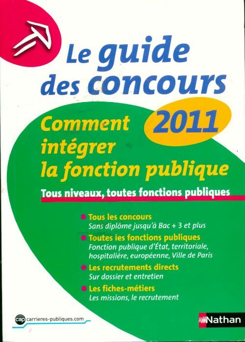 Comment intégrer la fonction publique 2011 - Sylvie Grasser