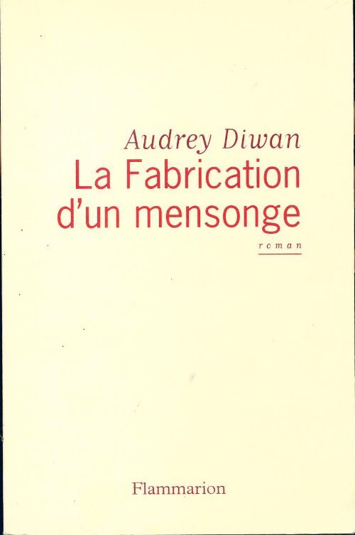 La fabrication d'un mensonge - Audrey Diwan